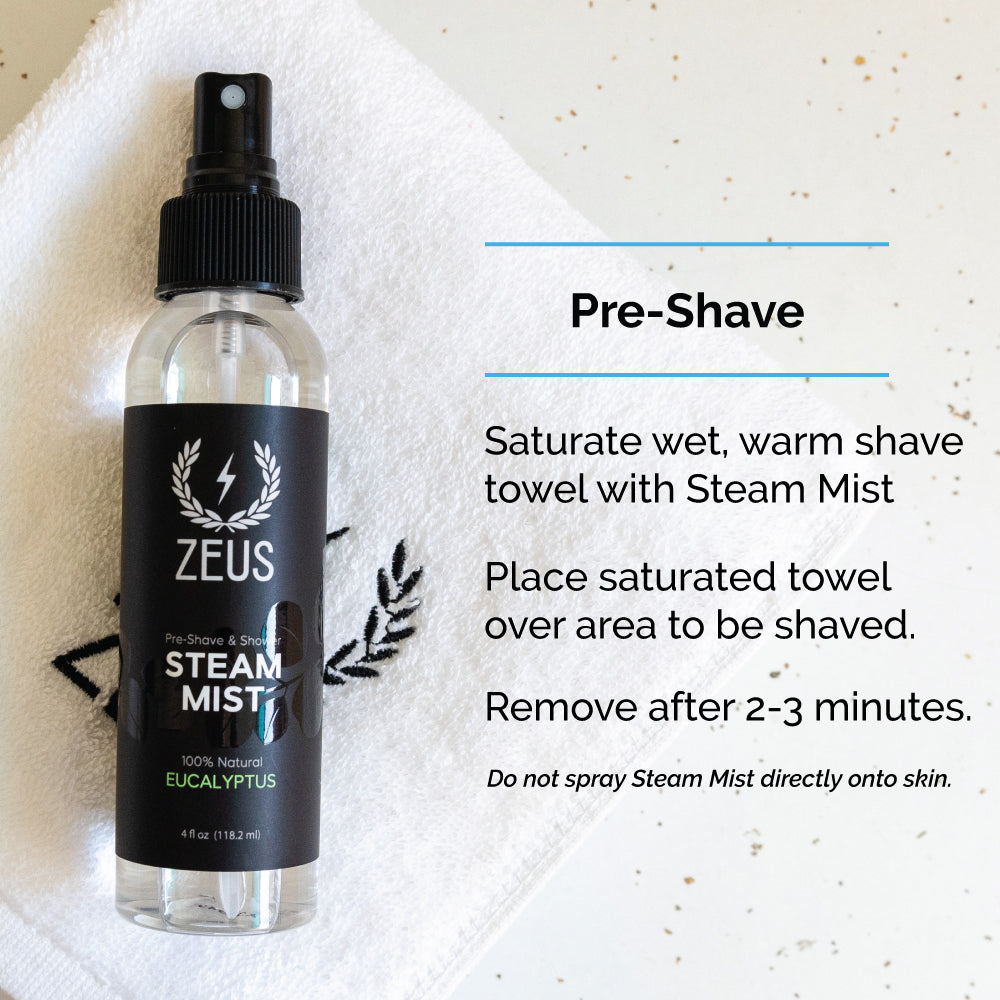 Use Steam Mist for pre-shave and hot towel use